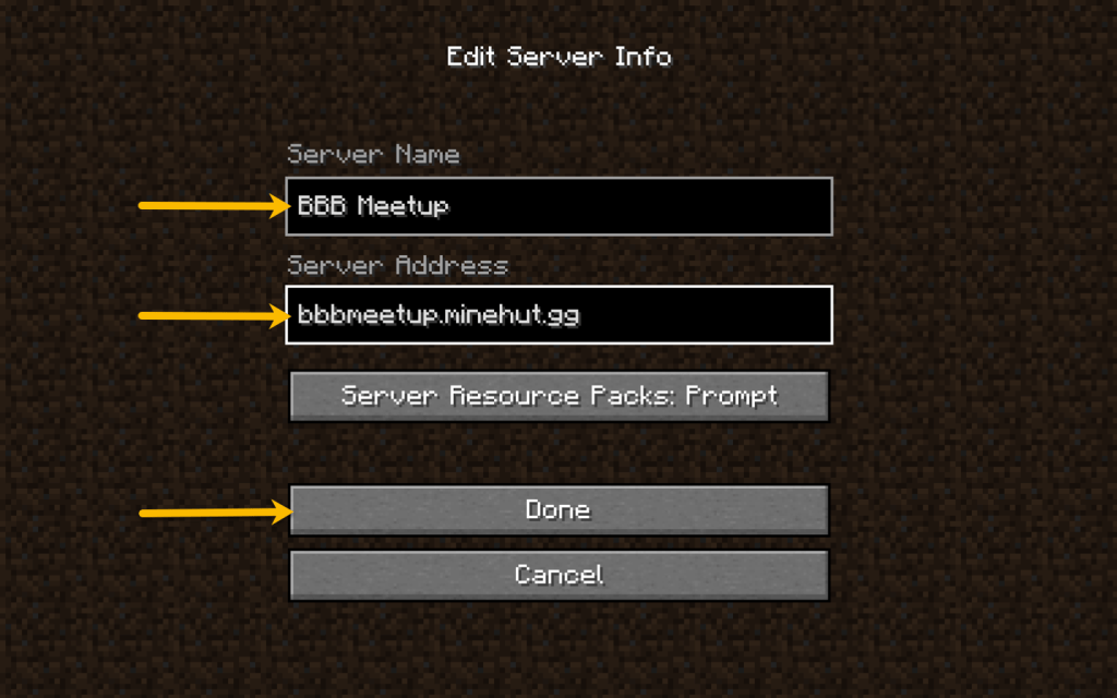 Change the Server Name to BBB Meetup. Then, enter bbbmeetup.minehut.gg under Server Address.